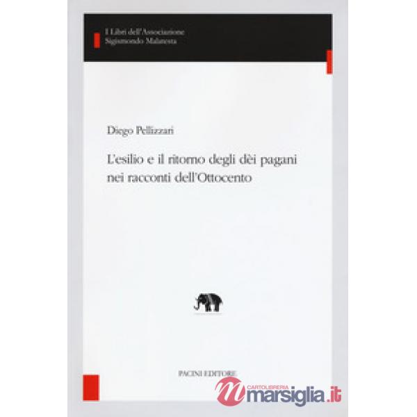 Esilio e il ritorno degli dèi pagani nei racconti dell'Ottocento (L')