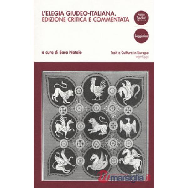 Elegia giudeo-italiana. Ediz. critica (L')