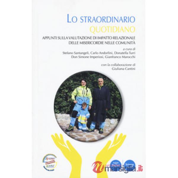 Straordinario quotidiano. Appunti sulla valutazione di impatto relazionale delle misericordie nelle comunità (Lo)