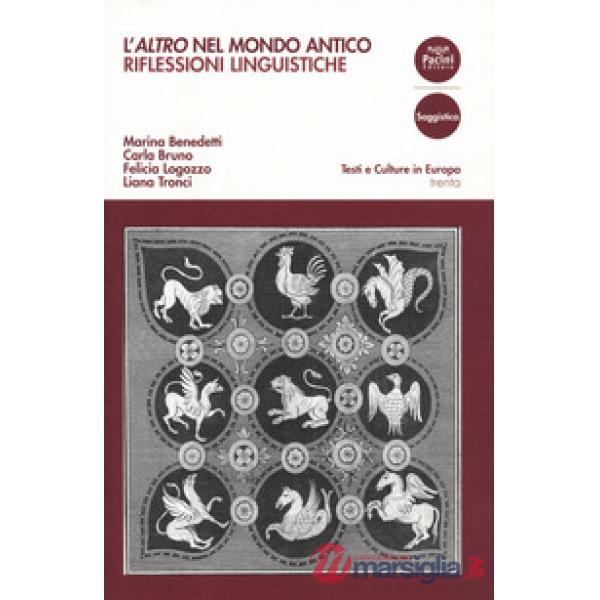 «altro» nel mondo antico. Riflessioni linguistiche (L')