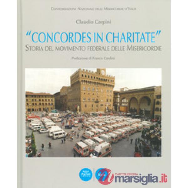 «Concordes in charitate». Storia del movimento federale delle Misericordie