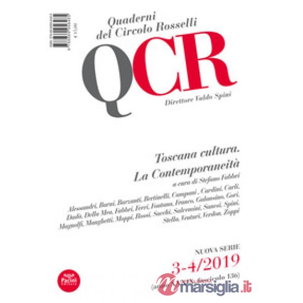 QCR. Quaderni del Circolo Fratelli Rosselli (2019). Vol. 3-4: Toscana cultura. La contemporaneità