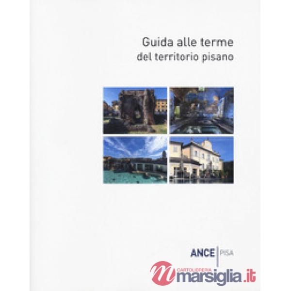 Guida alle terme del territorio pisano