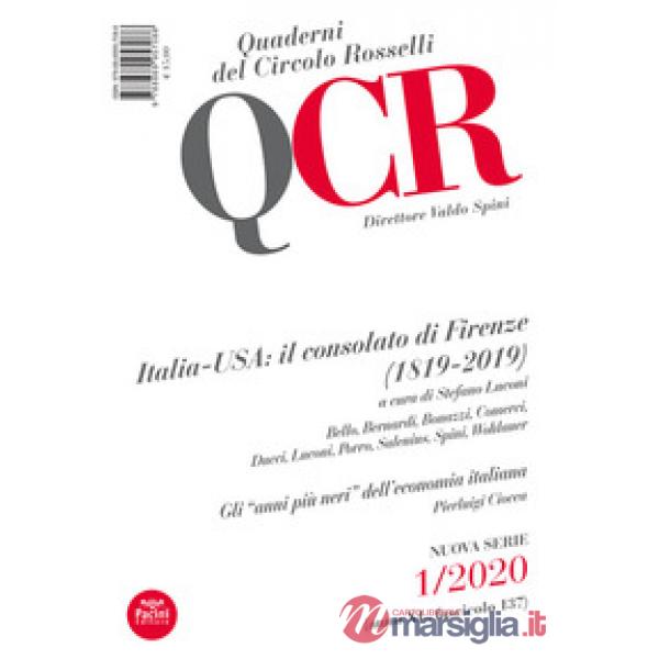 QCR. Quaderni del Circolo Fratelli Rosselli (2020). Vol. 1: Italia-USA: il consolato di Firenze (1819-2019)