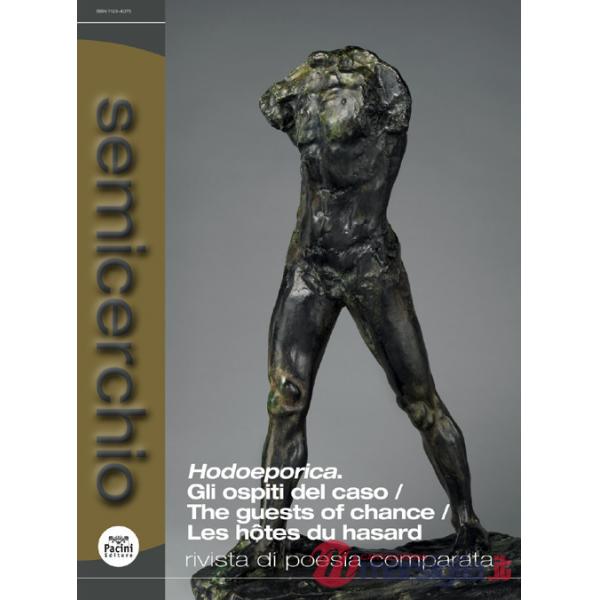 Semicerchio. Rivista di poesia comparata (2020). Vol. 2: Hodoeporica. Gli ospiti del caso-The guests of chance-Les hôtes du hasa