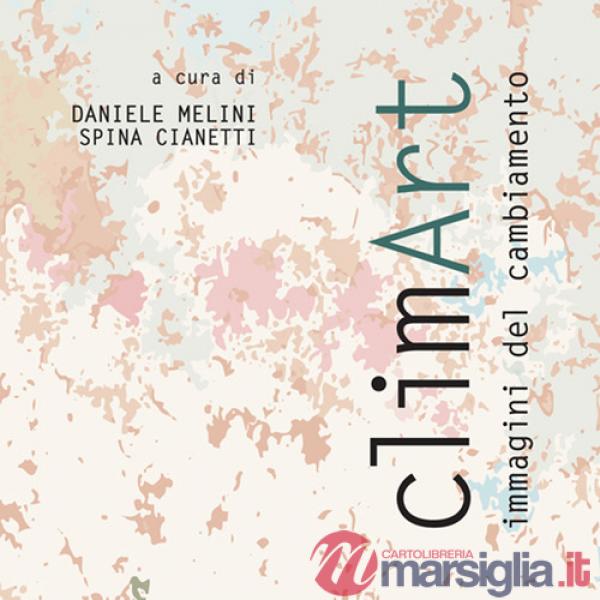 ClimArt. Immagini del cambiamento