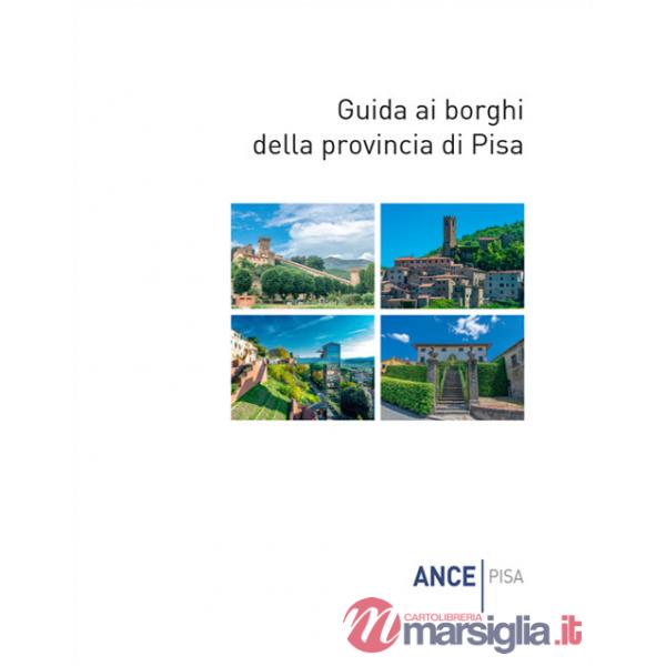 Guida ai borghi della provincia di Pisa