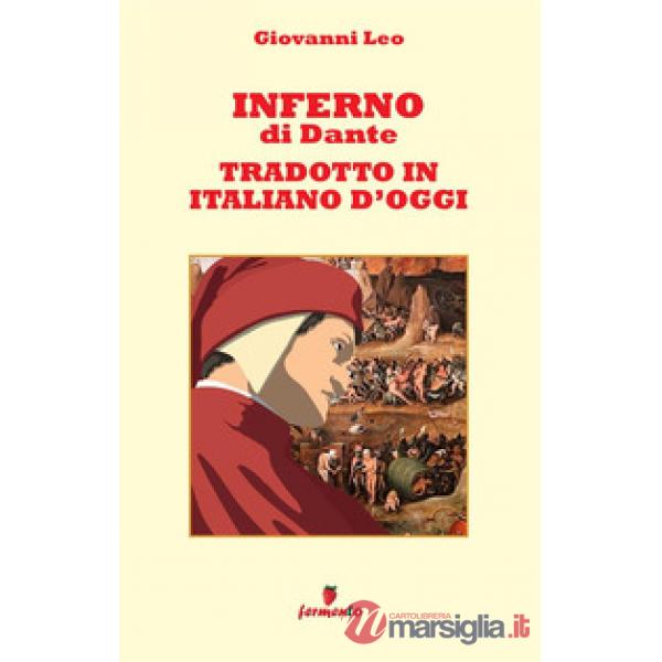 Inferno di Dante tradotto in italiano d'oggi