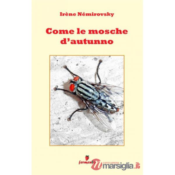 Come le mosche d'autunno