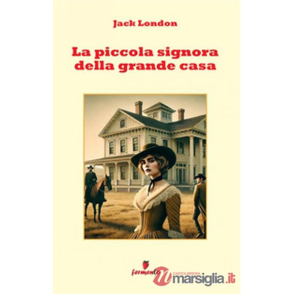 La piccola signora della grande casa