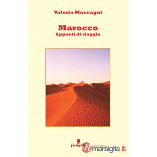 Marocco. Appunti di viaggio