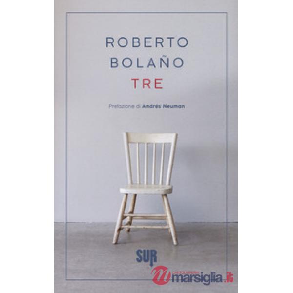 Tre. Testo spagnolo a fronte