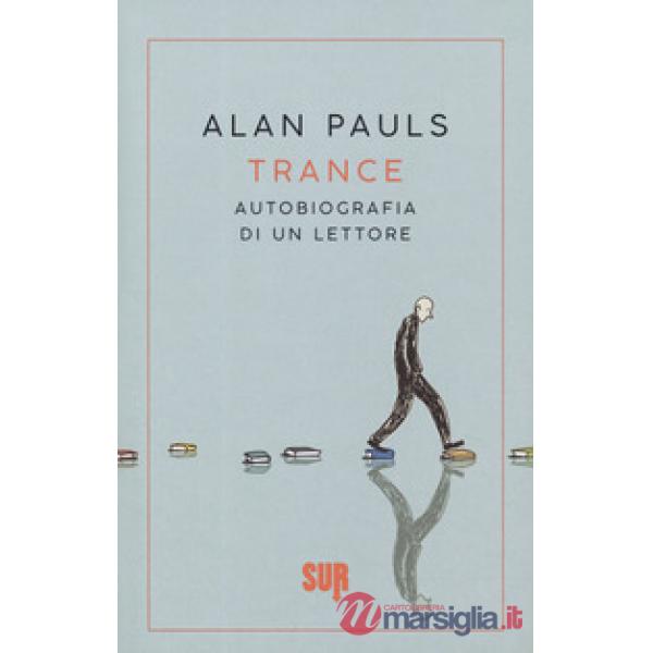 Trance. Autobiografia di un lettore