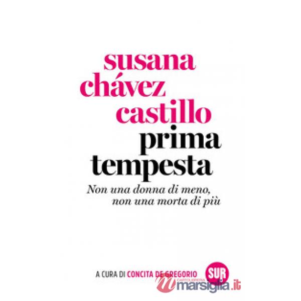 Prima tempesta. Non una donna di meno, non una morta di più