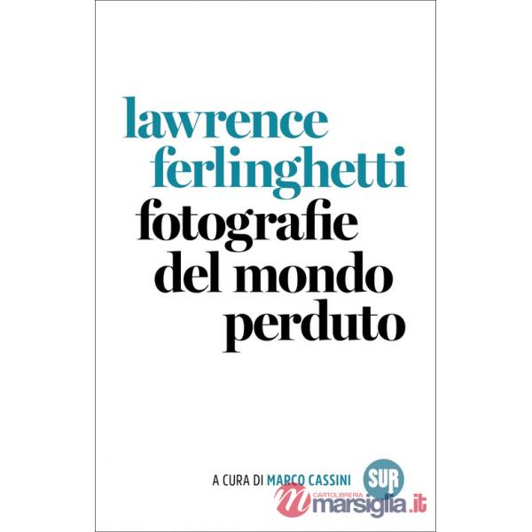 Fotografie del mondo perduto