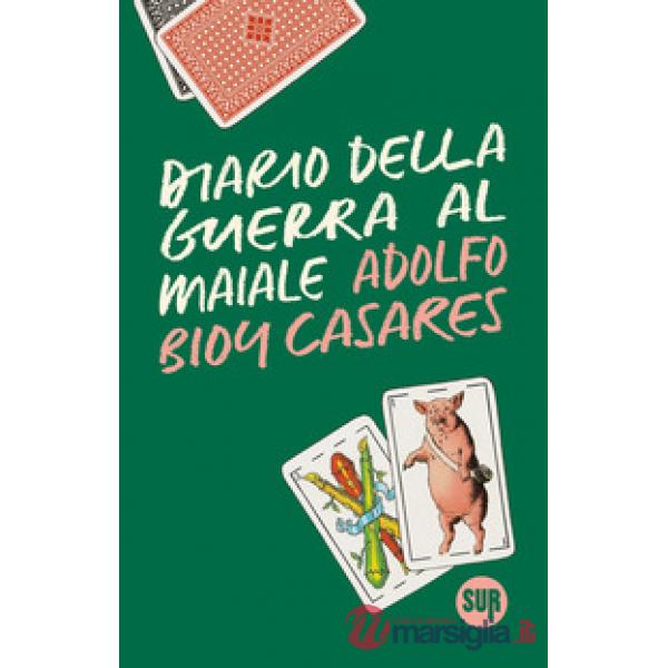 Diario della guerra al maiale