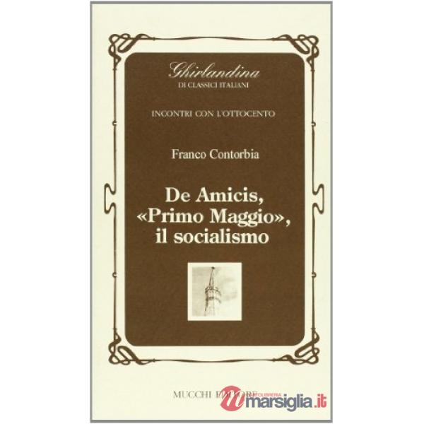 De Amicis, «Primo maggio». Il socialismo