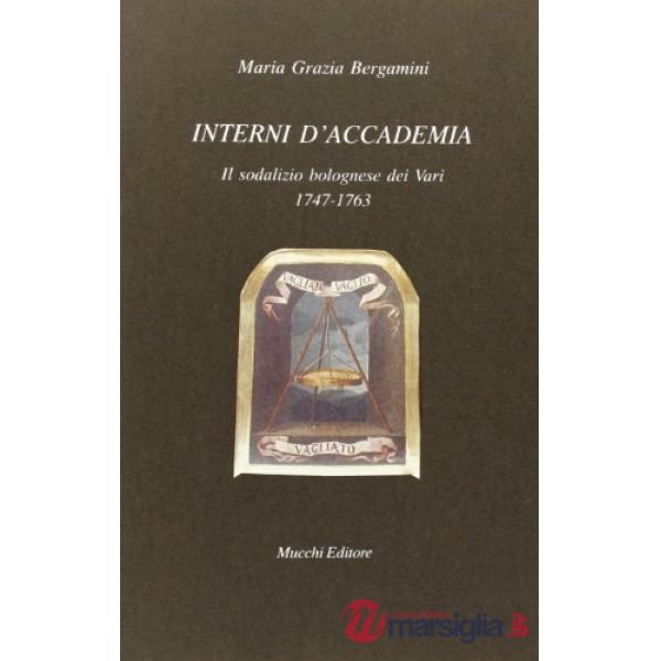 Interni d'accademia. Il sodalizio bolognese de Varî 1747-1763