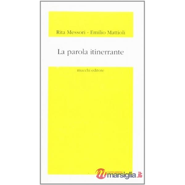 Parola itinerrante. Spazialità del linguaggio metaforico e di traduzione (La)