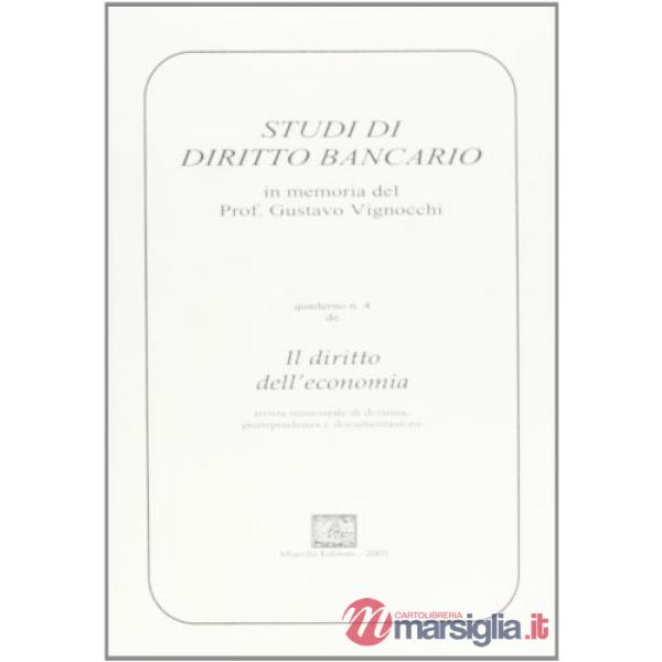 Studi di diritto bancario. In memoria di Gustavo Vignocchi