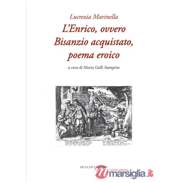 Enrico, ovvero Bisanzio acquistato, poema eroico (L')