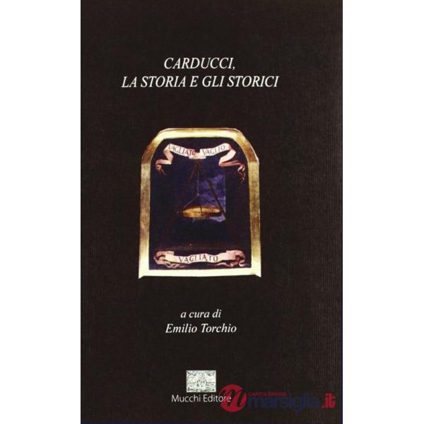 Carducci, la storia e gli storici
