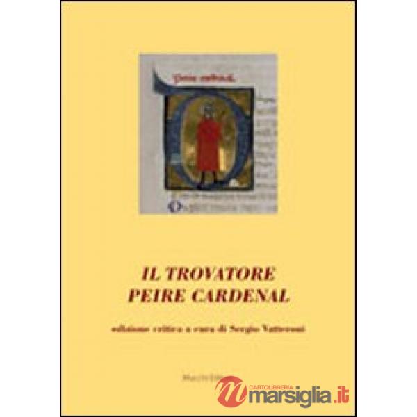 Trovatore Peire Cardenal (Il)