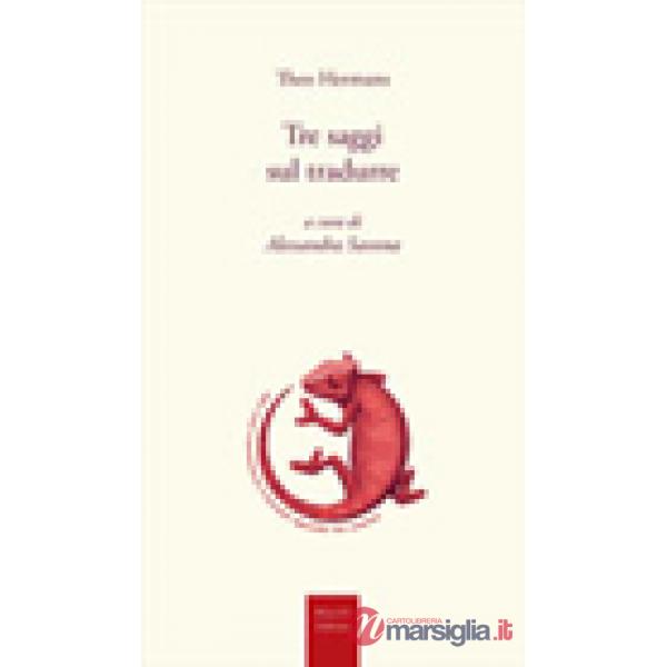 Tre saggi sul tradurre