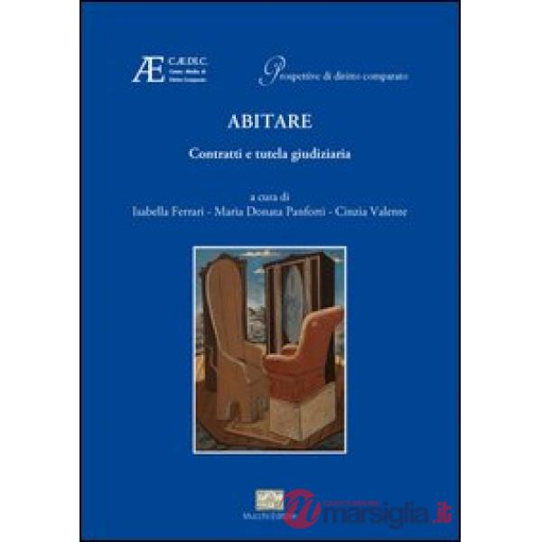 Abitare. Contratti e tutela giudiziaria