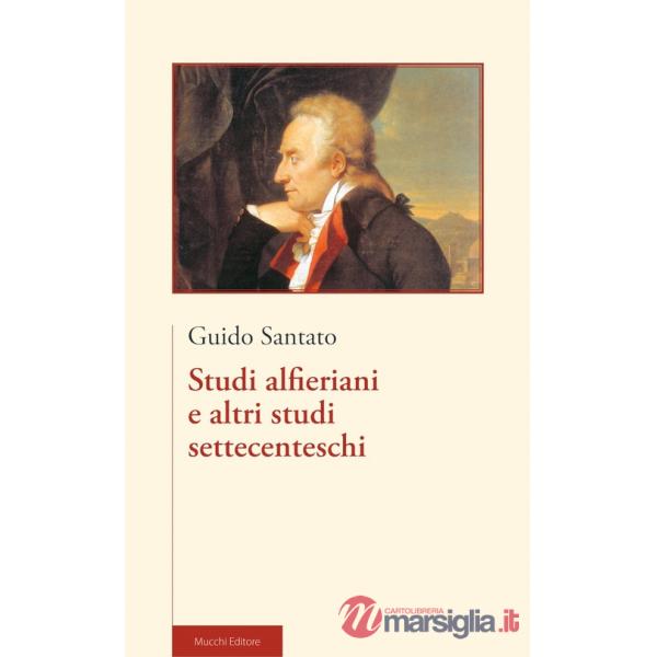 Studi alfieriani e altri studi settecenteschi