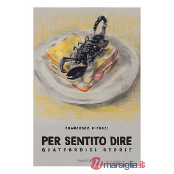 Per sentito dire. Quattordici storie