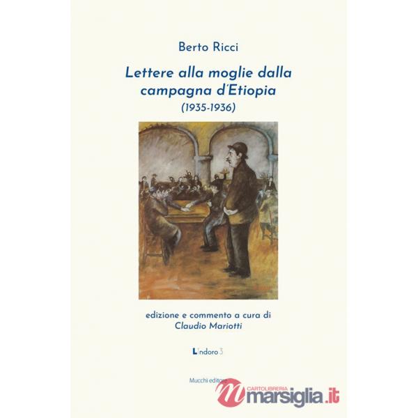 Lettere alla moglie dalla campagna d'Etiopia (1935-1936)
