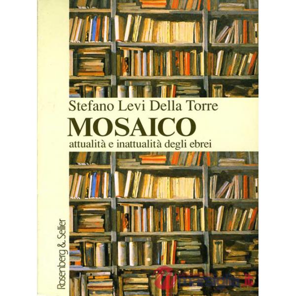 Mosaico. Attualità e inattualità degli ebrei