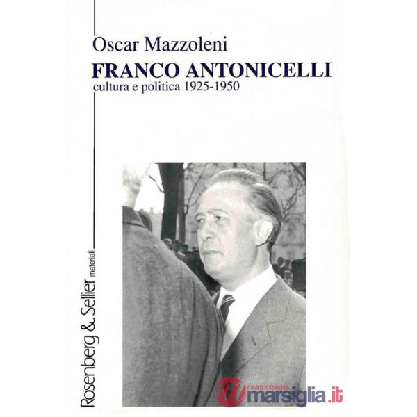 Franco Antonicelli. Cultura e politica (1925-1950)
