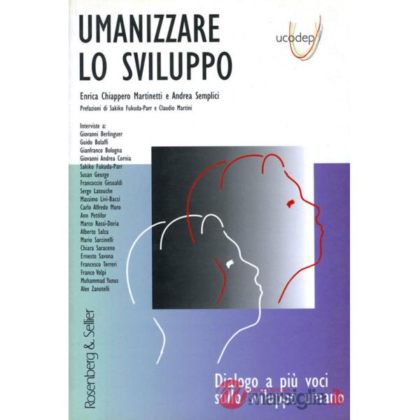Umanizzare lo sviluppo. Dialogo a più voci sullo sviluppo umano