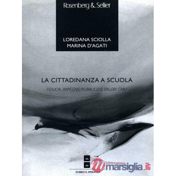 Cittadinanza a scuola. Fiducia, impegno politico e valori civici (La)