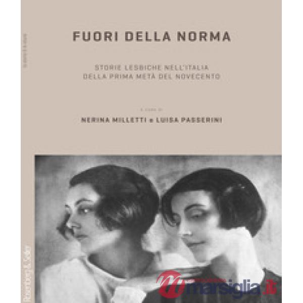 Fuori della norma. Storie lesbiche nell'Italia della prima metà del Novecento