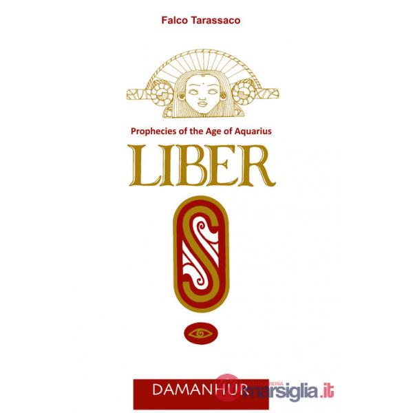 Liber «S». Prophecies of the age of aquarius