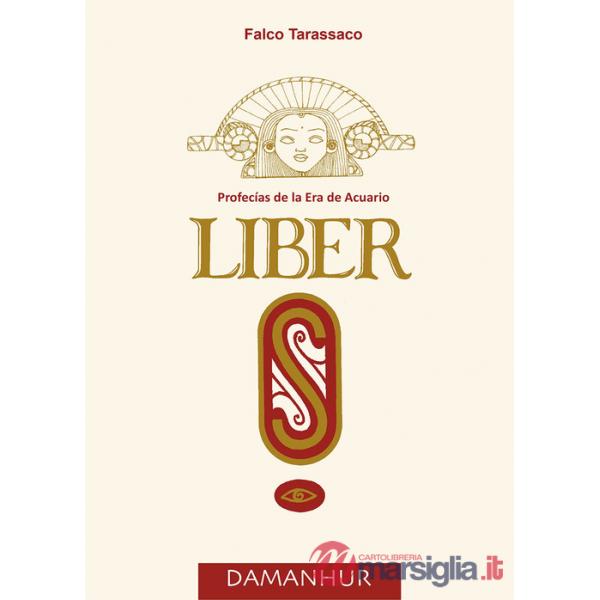 Liber S. Profecías de la era de acuario. Ediz. multilingue