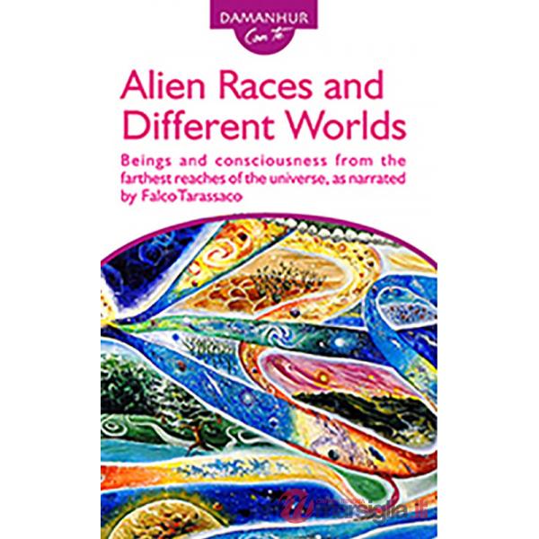 Alien races and different worlds. Beings and consciousness from the farthest reaches of the universe, as narrated by Falco Taras