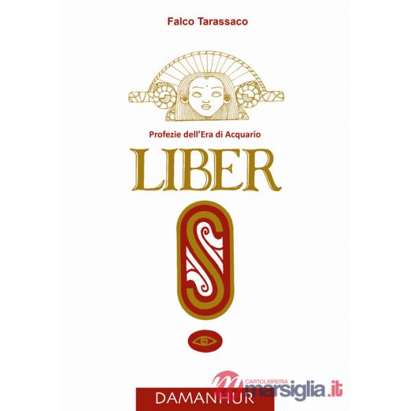 Liber «S». Profezie dell'età dell'acquario