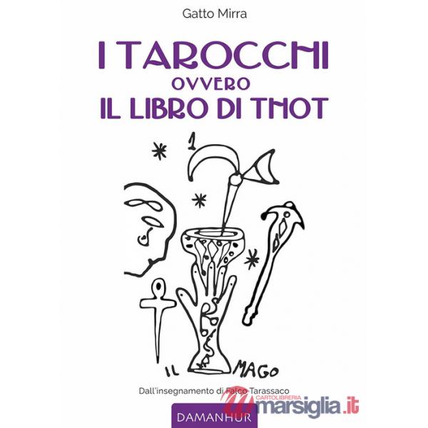 Tarocchi ovvero il libro di Thot (I)