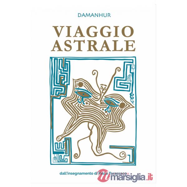 Viaggio astrale. Dall'insegnamento di Falco Tarassaco. Ediz. multilingue
