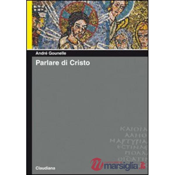 Parlare di Cristo