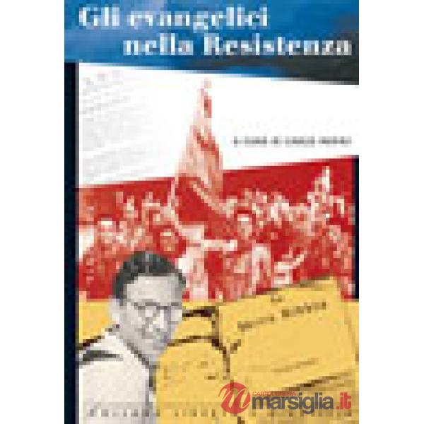 Evangelici nella Resistenza (Gli)