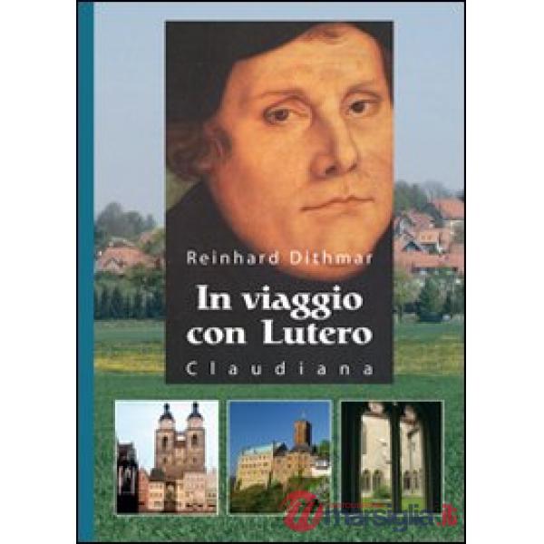 In viaggio con Lutero