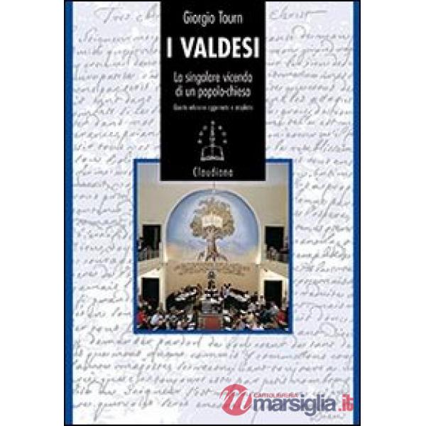 Valdesi. La singolare vicenda di un popolo-chiesa (1170-2008) (I)