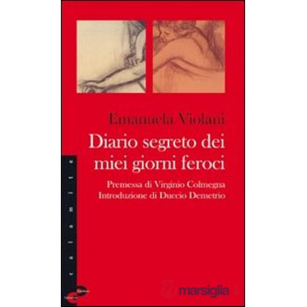 Diario segreto dei miei giorni feroci