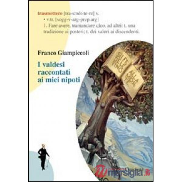 Valdesi raccontati ai miei nipotini (I)