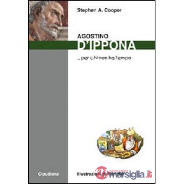 Agostino d'Ippona... per chi non ha tempo
